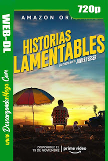 Historias lamentables (2020) HD 720p