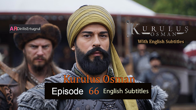 Kurulus Osman Episode 66 Season 3 FULLHD With English Subtitles