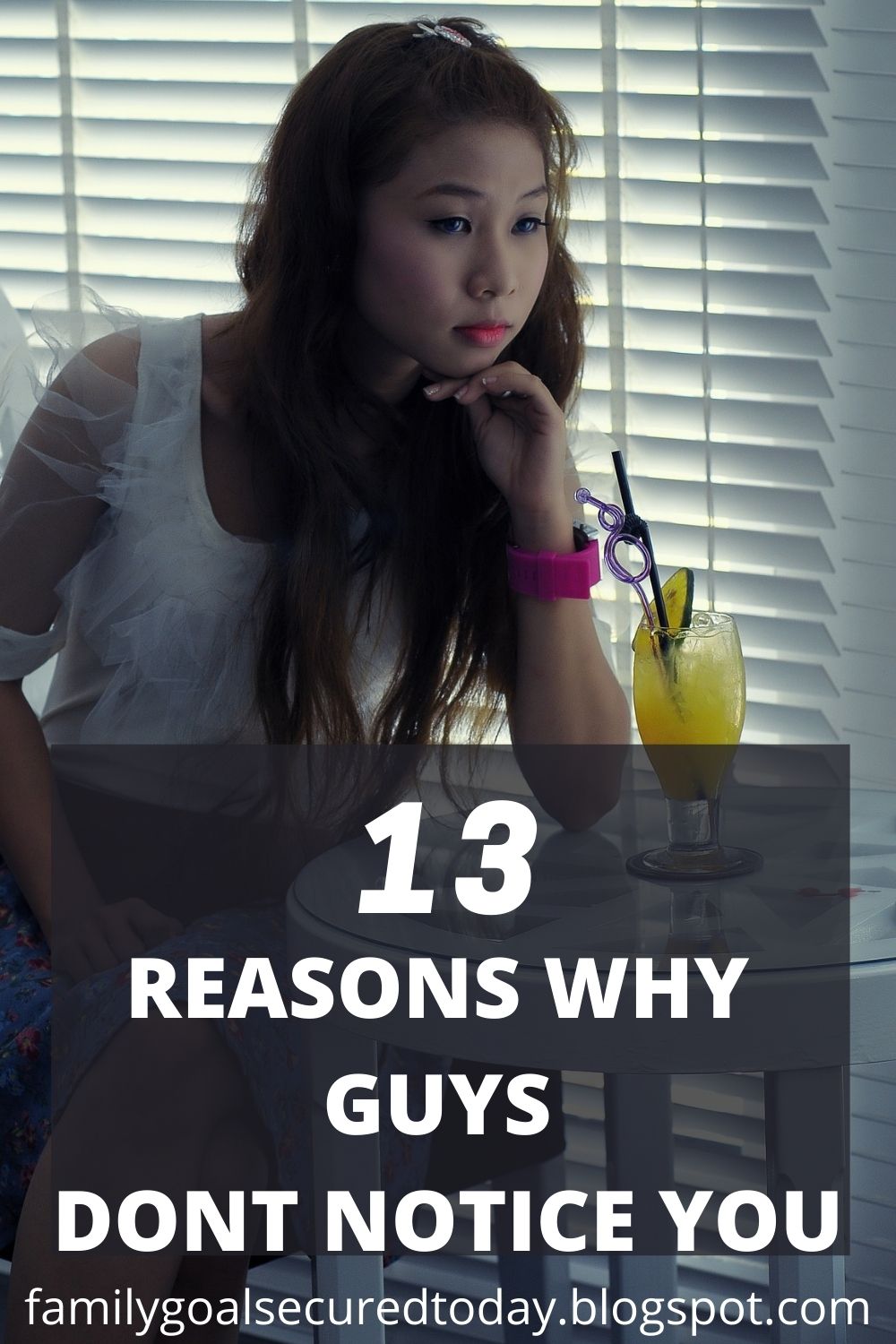 13 Reasons Why Guys Dont Notice You 2023