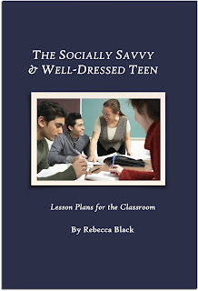 The Socially Savvy and Well-Dressed Teen Lesson Plans written by Rebecca Black