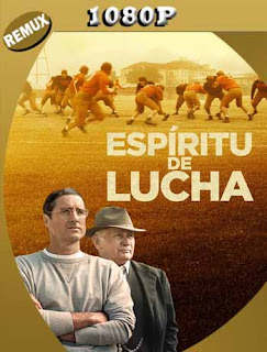 Espiritu de Lucha (2021) REMUX [1080p] Latino [GoogleDrive] PGD