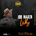 AUDIO l Johmaker - WHY l Download 