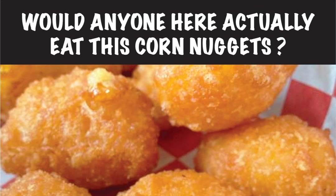 BEST CORN NUGGETS EVER