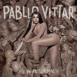 Download Pabllo Vittar – Vai Passar Mal (2017)