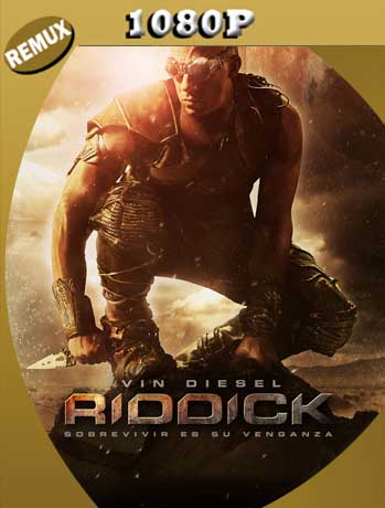 Riddick: El Amo De La Oscuridad (2013) REMUX [1080p] Latino [GoogleDrive] SXGO