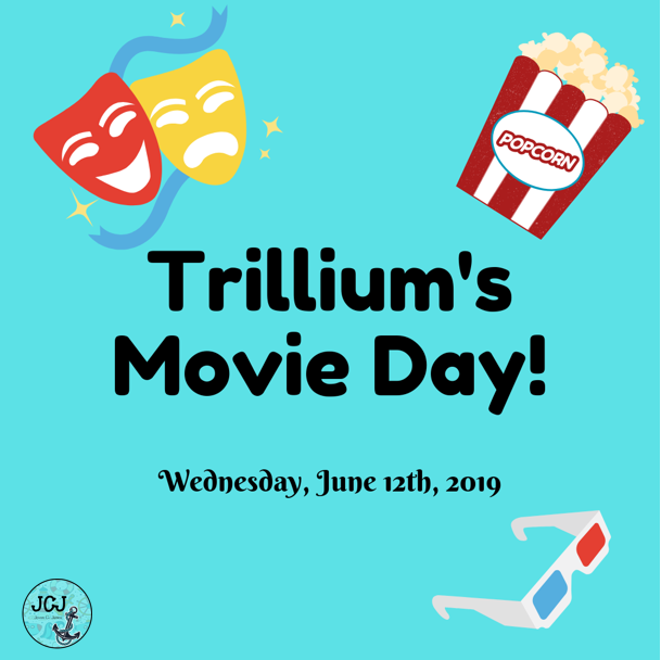 Trillium Today Movie Day!