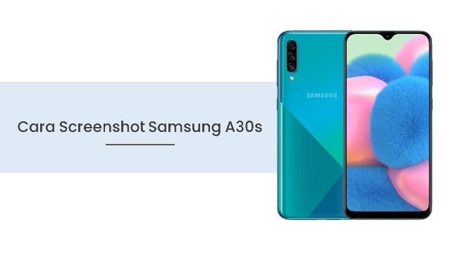 Cara Screenshot Samsung A30s