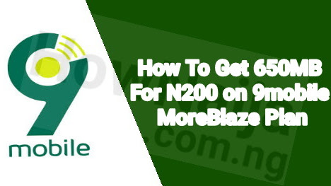 How To Get 650MB For N200 on 9mobile MoreBlaze Plan