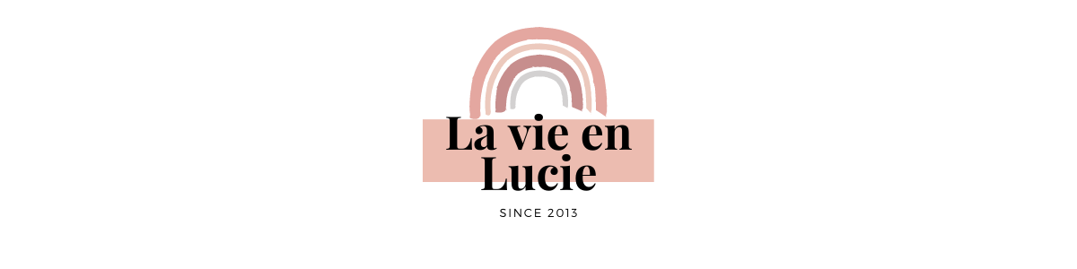 La vie en Lucie - Blog Beauté / Mode / Bien-être - Paris