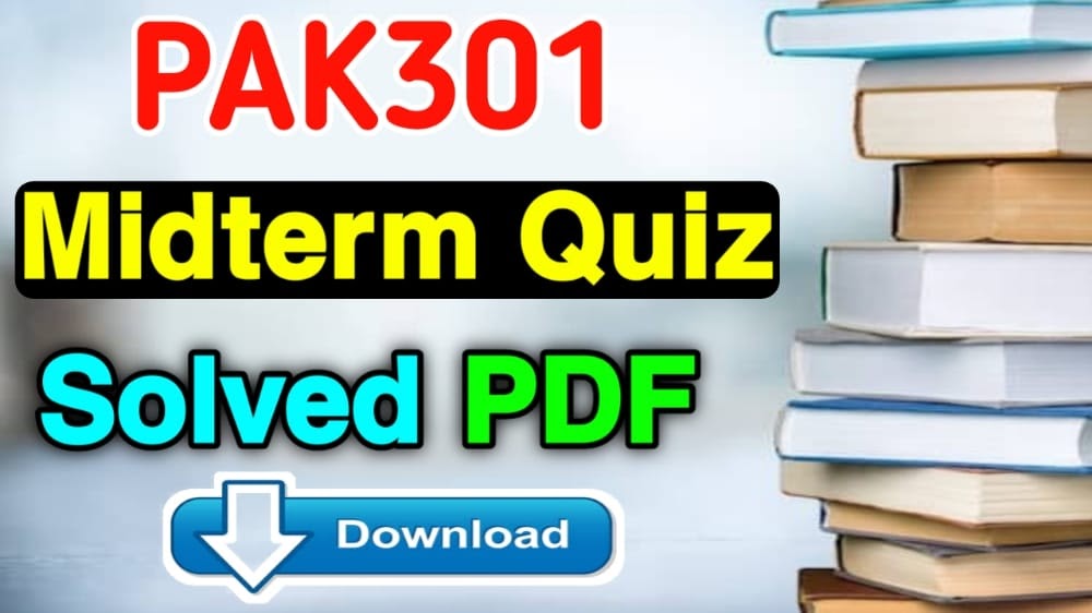 Pak301 midterm solved papers by moaaz mega file image