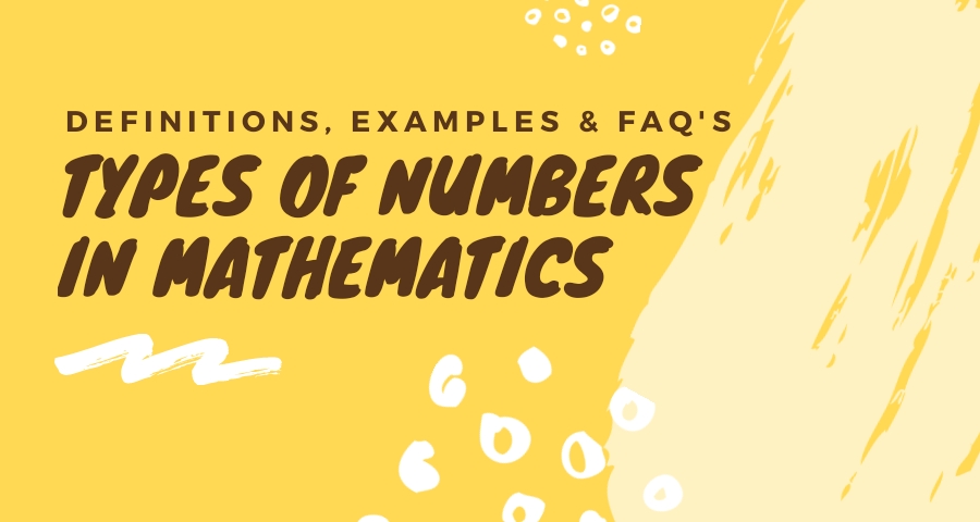 types-of-numbers-in-mathematics-definitions-examples-faq-s