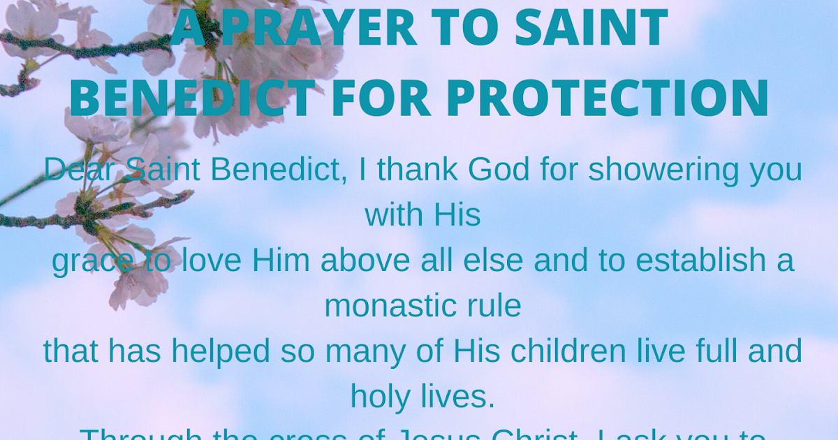 Catholic Prayers STOP AND PRAY THIS POWERFUL PRAYER TO SAINT BENEDICT