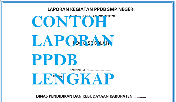 Contoh Laporan Penerimaan Peserta Didik Baru (PPDB) Lengkap Contoh Laporan Penerimaan Peserta Didik Baru (PPDB) Lengkap
