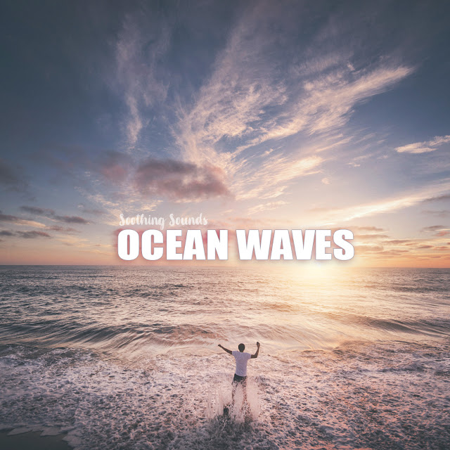  Soothing Sounds of the Ocean 