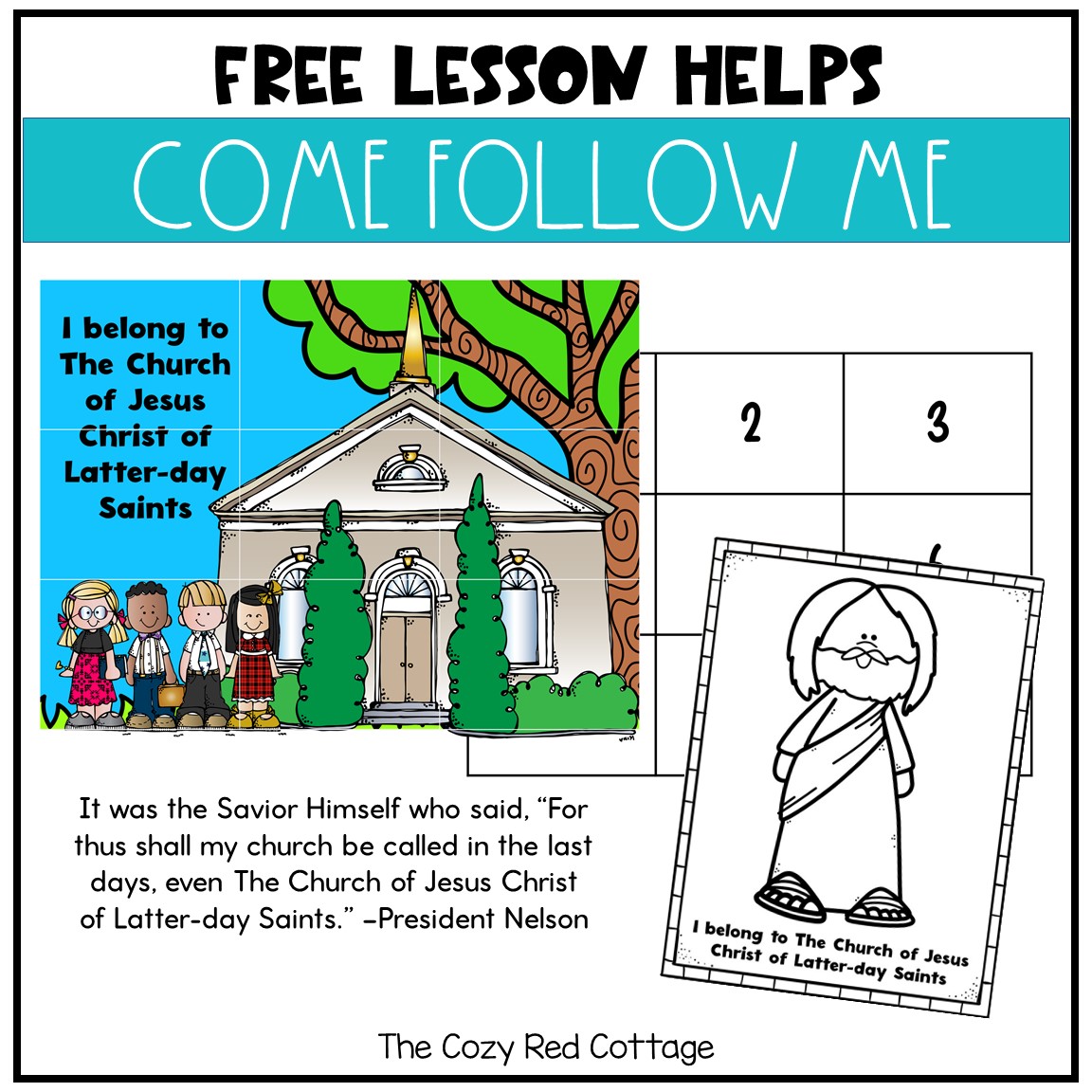 The Cozy Red Cottage Free Come Follow Me Lesson Helps I belong to The