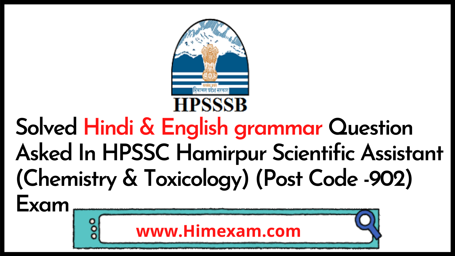Solved Hindi & English grammar Question Asked In HPSSC Hamirpur Scientific Assistant (Chemistry & Toxicology) (Post Code -902) Exam Solved Hindi & English grammar Question Asked In HPSSC Hamirpur Scientific Assistant (Chemistry & Toxicology) (Post Code -902) Exam