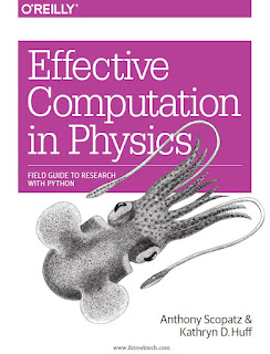 Effective Computation in Physics, Field Guide to research with python byAntony Scopatz & Kathryn D.Huff    effective computation in physics: field guide to research with python pdf essential python for the physicist pdf effective computation in physics pdf github effective computation in physics github python for physics research python for physicists book computational physics: problem solving with python pdf numerical methods in physics with python pdf