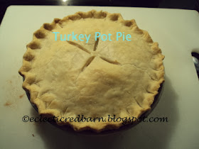 Eclectic Red Barn: Cooked  turkey pot pie