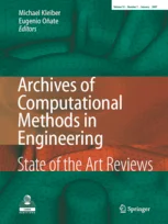 ARCHIVES OF COMPUTATIONAL METHODS IN ENGINEERING