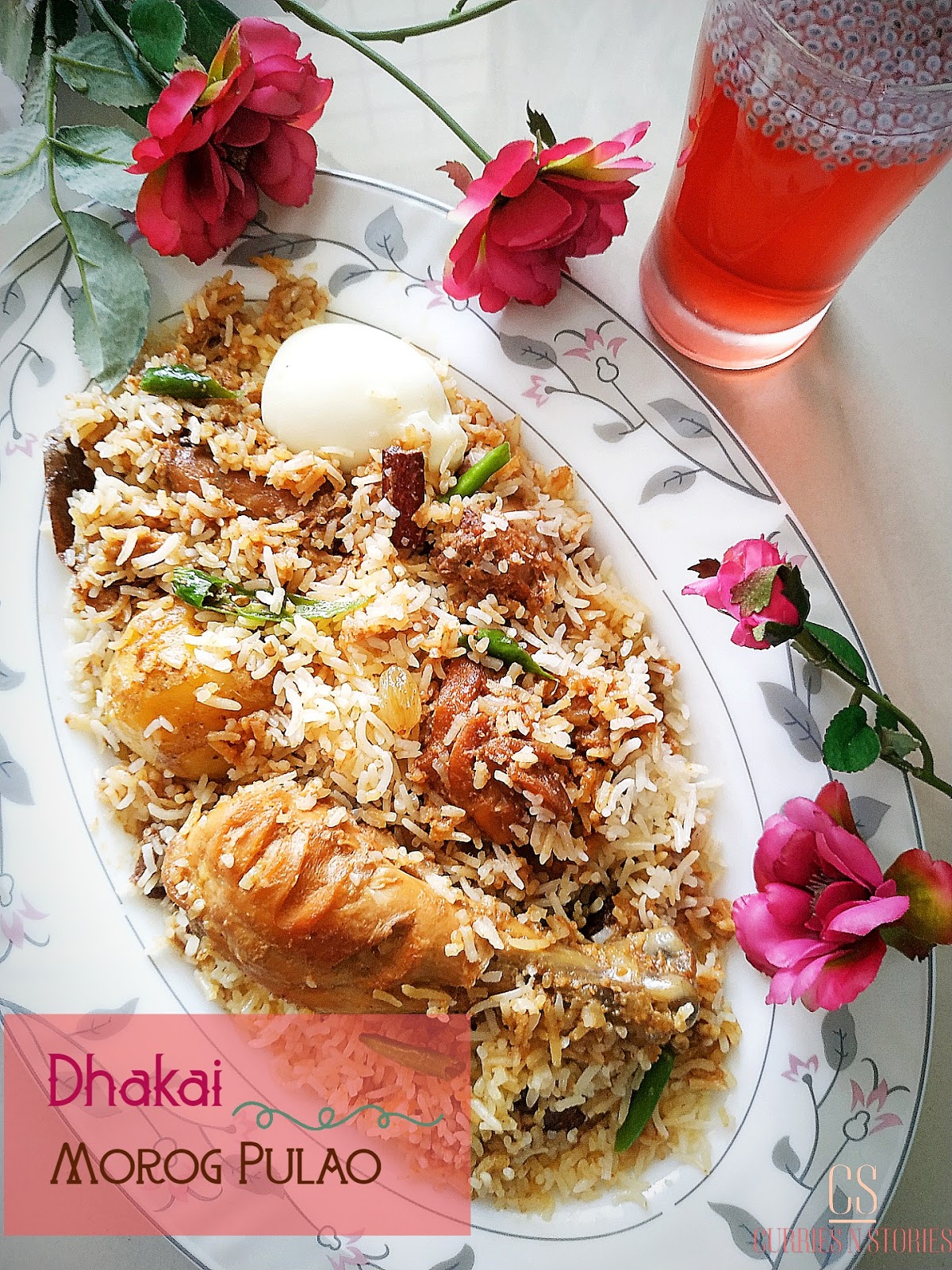 Dhakai Morog Pulao (Chicken Pilaf from Dhaka) Curries & Stories