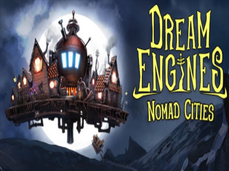 Download Dream Engines Nomad Cities Game PC Free