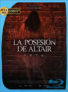 1974: La posesión de Altair (2016) HD [1080p] Latino [GoogleDrive] SXGO