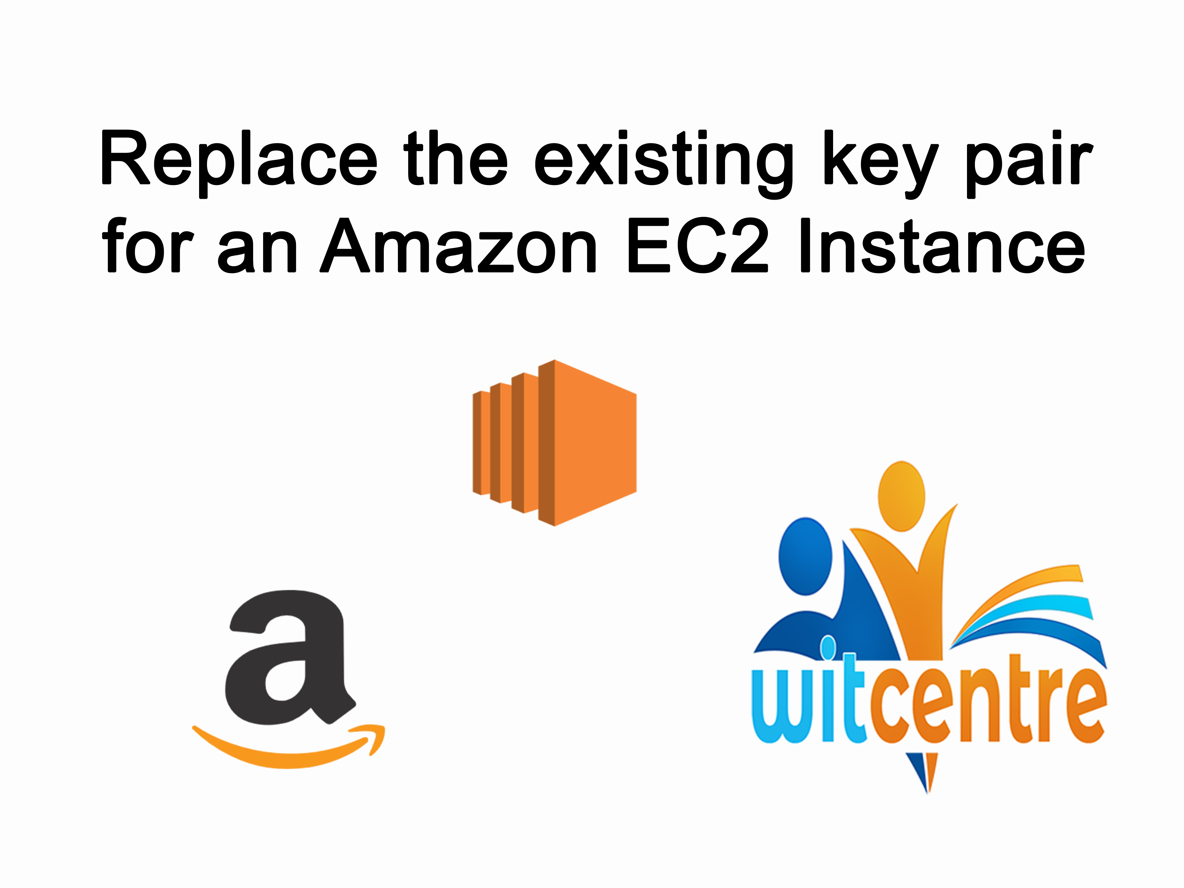 Replace the existing key pair for an Amazon EC2 instance witcentre