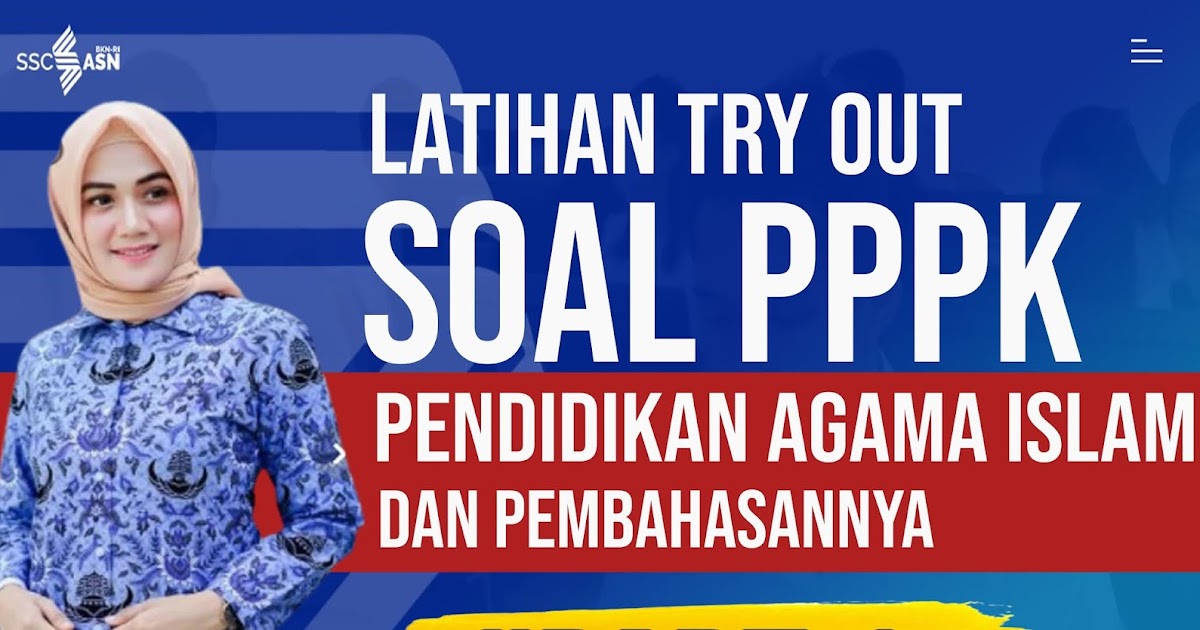 Latihan Tryout Pppk Guru Pai 2021 Lengkap Dengan Kunci Jawaban Beritapppk Com