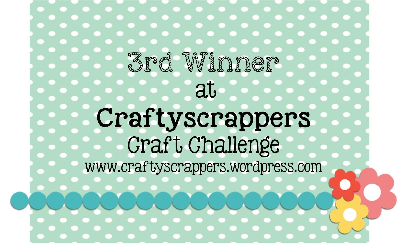 3rd Winner at Craftyscrappers Challenge#14