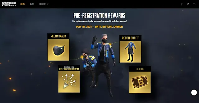 Players were get exciting rewards if they pre registered on Battlegrounds Mobile India. Some rewards like, Recon Mask,  Recon outfit,  Celebration Expert title,  300Ag