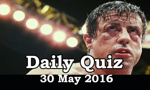 Daily Current Affairs Quiz - 30 May 2016