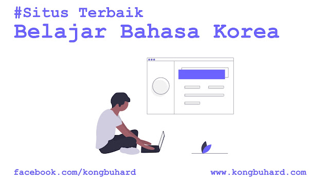 6 Situs Terbaik Belajar Bahasa Korea Secara Otodidak