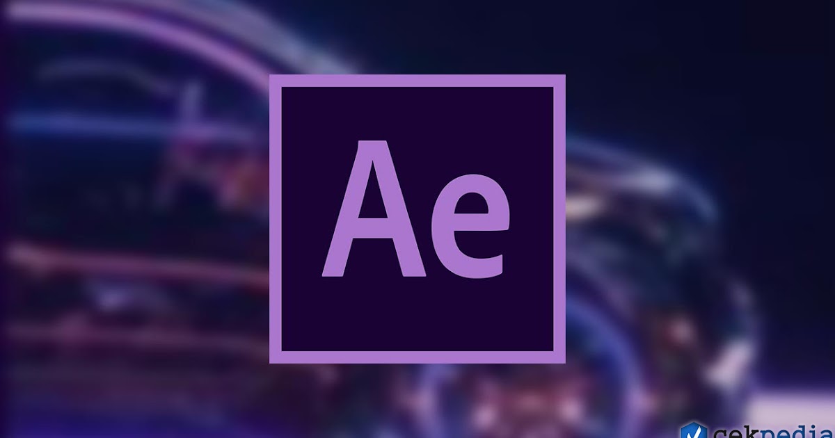 Adobe After Effects CC 2020 Cekpedia