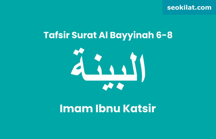 Tafsir Surat Al-Bayyinah ayat 6