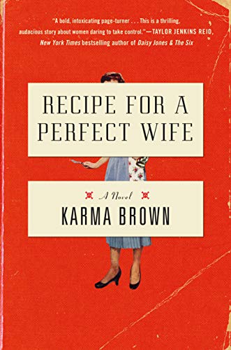 reading, Kindle, Goodreads, fiction, January 2020 books, new releases, reading recommendations, Karma Brown, Recipe for a Perfect Wife