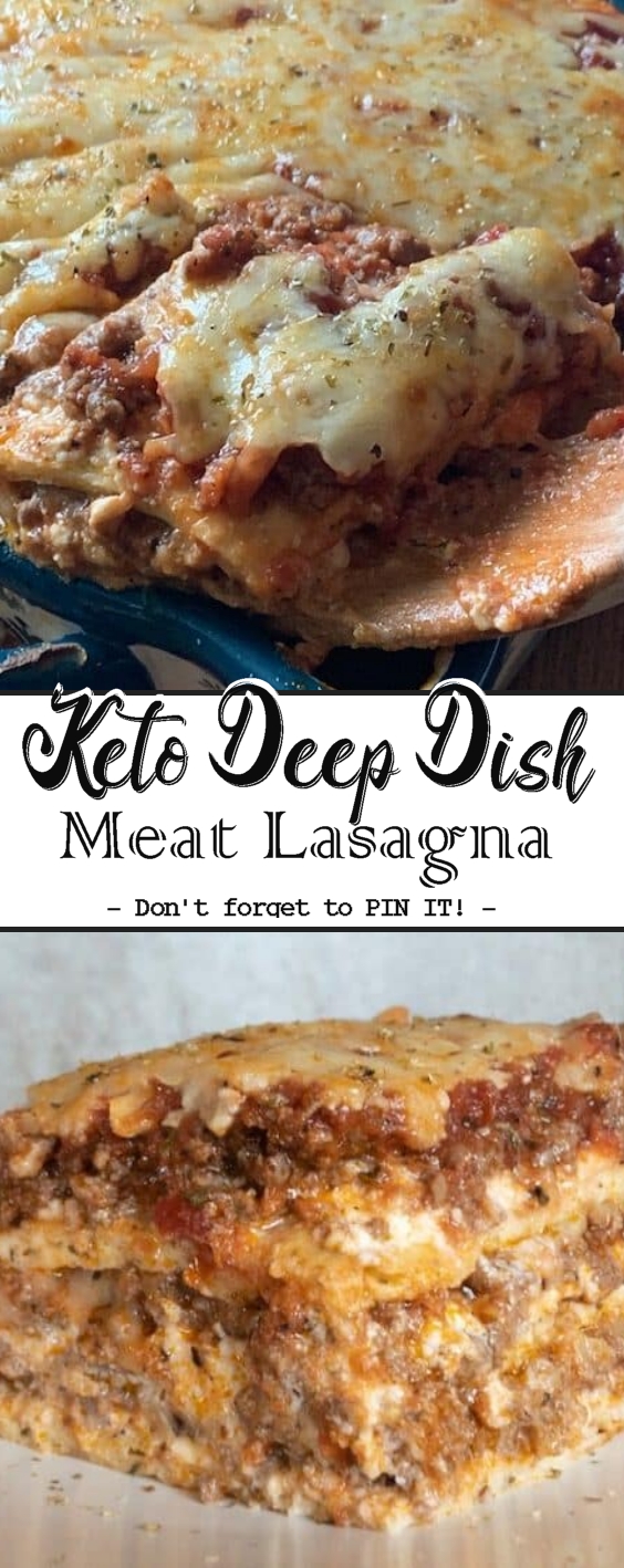 Keto Deep Dish Meat Lasagna Just Easy Recipe