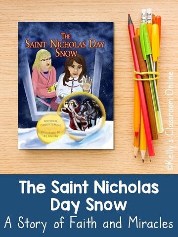 Learn about Saint Nicholas and the Saint Nicholas Day traditions in The Saint Nicholas Day Snow written by Charlotte Riggle. #kellysclassroomonline