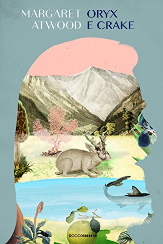 Oryx e Crake (MaddAddão Livro 1) - Margaret Atwood Oryx e Crake (MaddAddão Livro 1) - Margaret Atwood