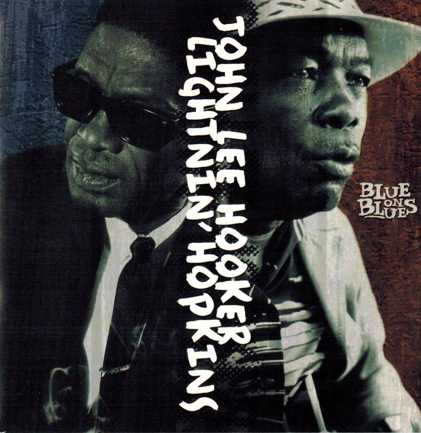 Don't Ask Me I Don't Know John Lee Hooker/Lightnin' Hopkins Blue On Blues