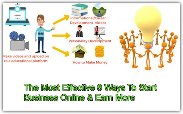 The Most Effective 8 Ways To Start Business Online & Earn More