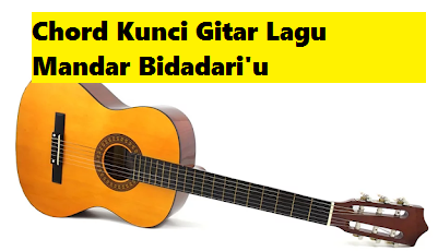 Chord Kunci Gitar Lagu Mandar Bidadari U Calonpintar Com