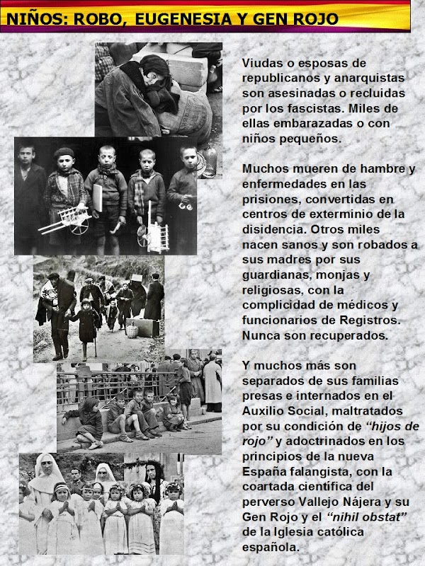 TODOS LOS ROSTROS. Prontuario de Memoria Democrática y su represión fascista. Acto 8º. NIÑOS: ROBO, EUGENESIA Y GEN ROJO