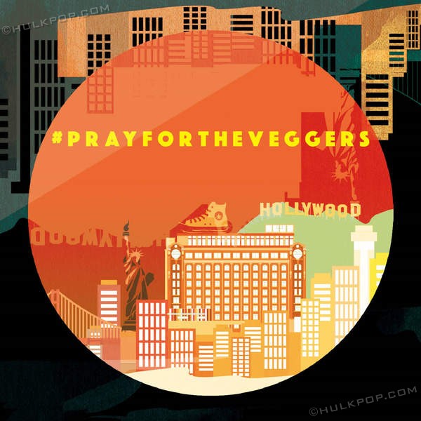 The Veggers – #Prayfortheveggers – Single