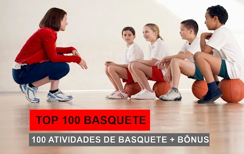 TOP 100 BASQUETE ESCOLAR - Atividades de Basquete para Escolas e Escolinhas