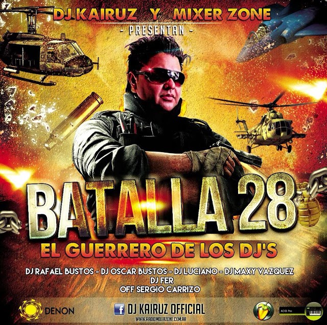 BATALLA DE LOS DJS 28 DJ KAIRUZ DJ MAXI VAZQUEZ DJ LUC14NO