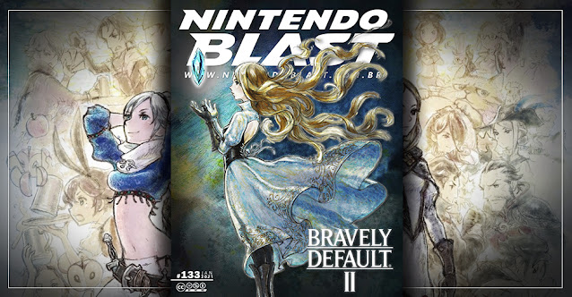 A Revista Nintendo Blast N.º 133 traz Bravely Default II e os jogos anteriores da franquia