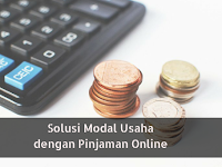  Solusi Modal Usaha Dengan Pinjaman Online
