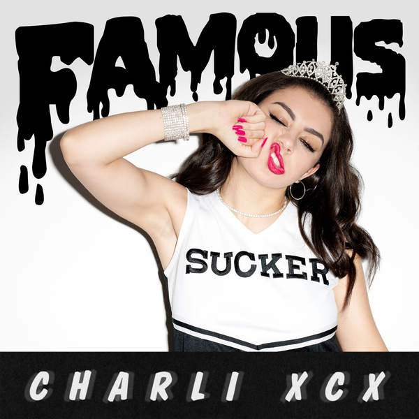 Charli XCX Famous (SINGLE) (2015) [ITUNES PLUS AAC M4A]
