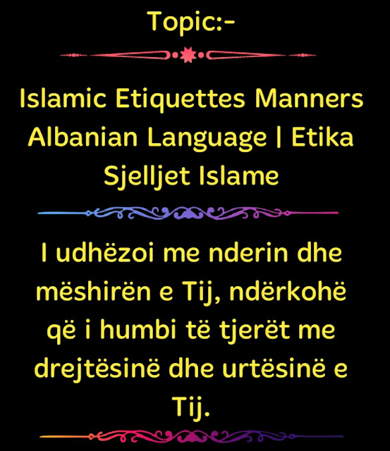Islamic Etiquettes Manners in Albanian language Etika Sjelljet Islame
