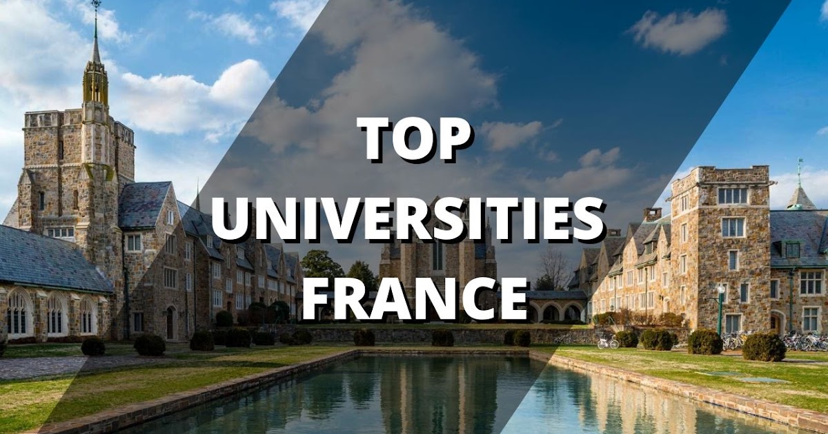 Top Universities in France Best university in France 2020 to study